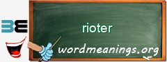 WordMeaning blackboard for rioter